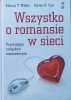Monica Whitty, Adrian Carr Wszystko o romansie w sieci. Psychologia związków internetowych
